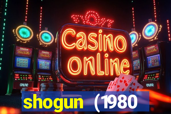 shogun (1980 dublado download)